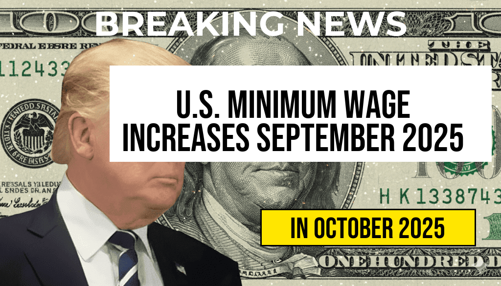 Minimum Wage in the U.S. Set to Increase on September 30, 2025 – Explore the Complete Hourly Wage List