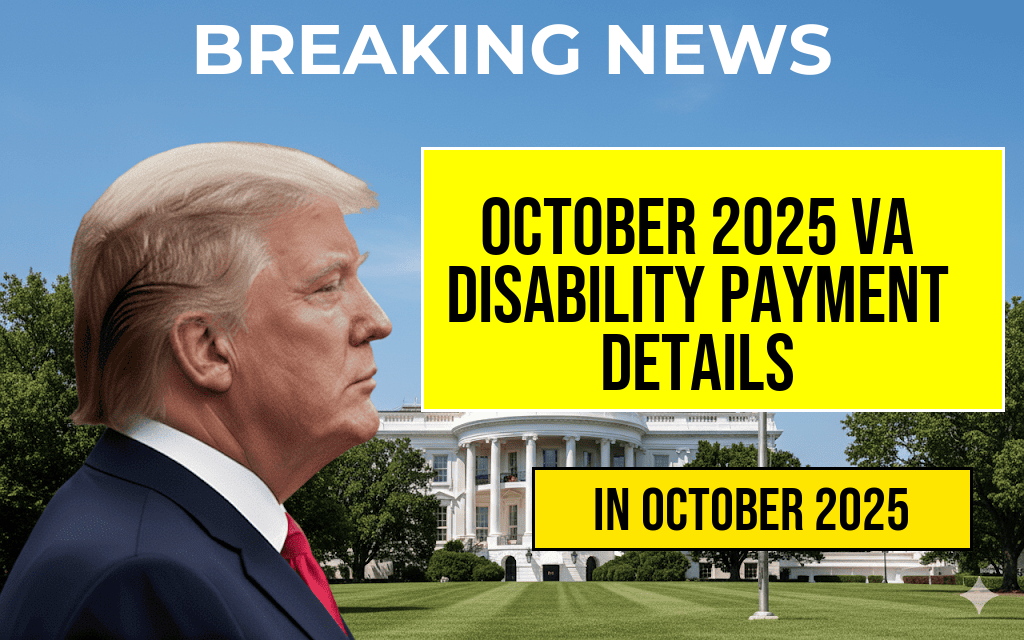 October 2025 Marks $4,196 VA Disability Payment Release: Eligibility Requirements and Full Payment Schedule Revealed